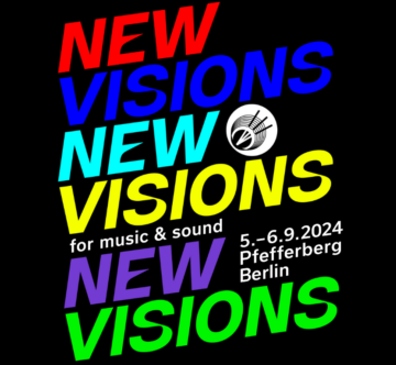 NEW VISIONS For Music & Sound Berlin black